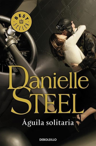 Libro: Águila Solitaria. Steel, Danielle. Debolsillo