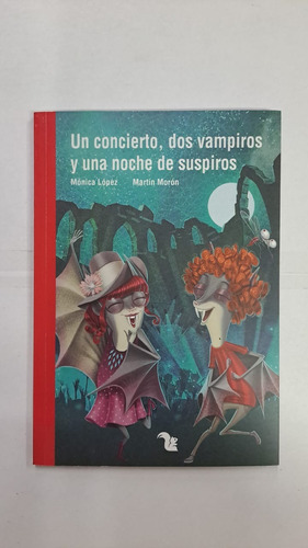 Un Concierto, Dos Vampiros Y Una Noche De Suspiros-libmerlin