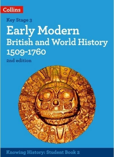 Knowing History2 (2nd.ed.) - Early Modern British And World