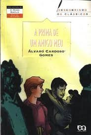 Livro A Prima De Um Amigo Meu - Álvaro Cardoso Gomes [2006]