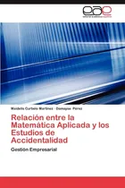 Comprar Libro: Relación Entre La Matemática Aplicada Y Los Estudios