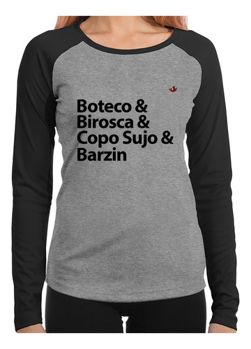 Baby Look Raglan Boteco & Birosca & Copo Sujo & Barzin Longa