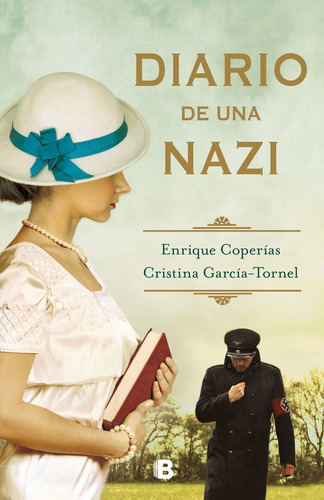 Diario De Una Nazi - Coperã­as, Enrique;garcã­a-tornel, C...