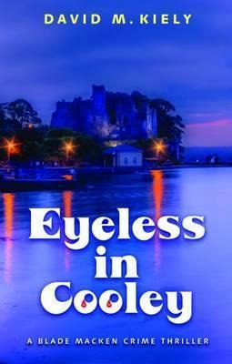 Libro Eyeless In Cooley - David M. Kiely