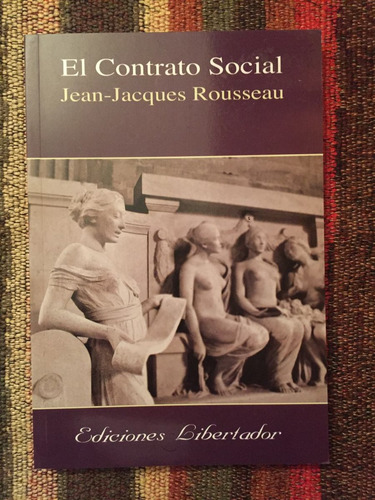 El Contrato Social.. - Jean-jacques Rousseau