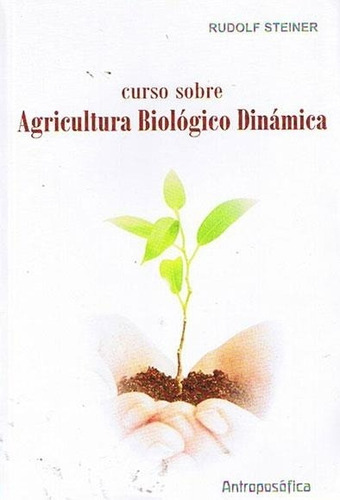 Curso Sobre Agricultura Biologico Dinamica