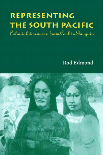 Representing The South Pacific, De Rod Edmond. Editorial Cambridge University Press, Tapa Dura En Inglés