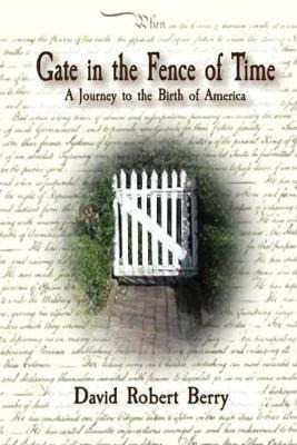 Libro Gate In The Fence Of Time : A Journey To The Birth ...