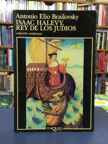 Isaac Halevy, Rey De Los Judíos - Brailovsky - Tusquets