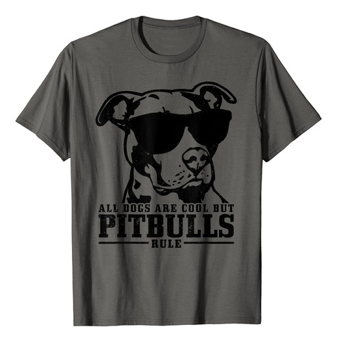 Pitbull Todos Los Perros Son Geniales Pitbulls Rule Polera