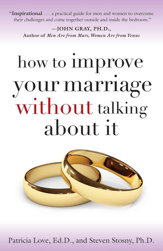 How To Improve Your Marriage Without Talking About It / Patr