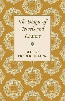Libro The Magic Of Jewels And Charms. - George Frederick ...