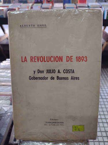 La Revolución De 1893 Alberto Espil 5 #