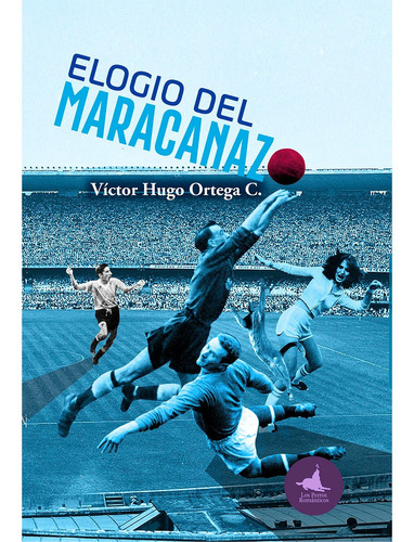 Elogio Del Maracanazo