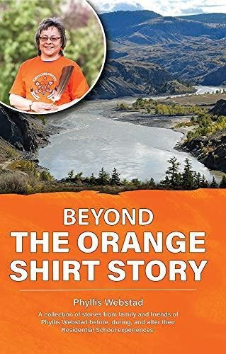 Beyond The Orange Shirt Story - (libro En Inglés)