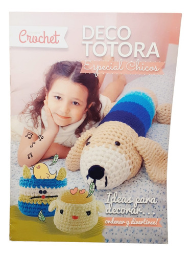 Revista Crochet Deco Totora- Especial Chicos- Arcadia