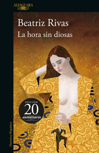 La hora sin diosas, de Rivas, Beatriz. Serie Literatura Hispánica Editorial Alfaguara, tapa blanda en español, 2022