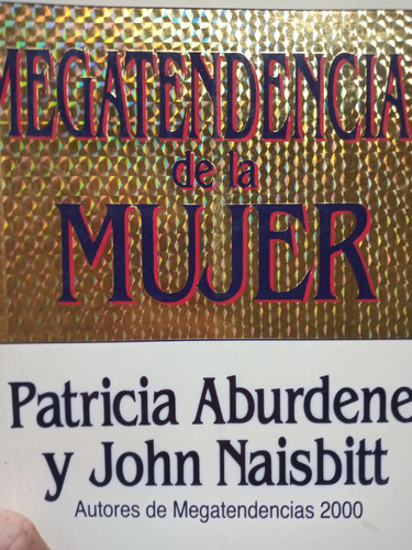 Megatendencias De La Mujer Aburdene Naisbitt