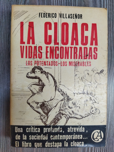 La Cloaca. Vidas Encontradas. Federico Villaseñor 