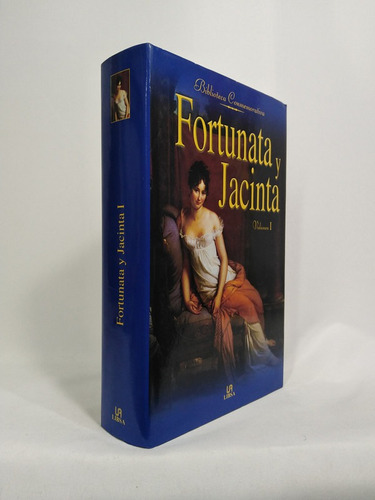 Fortunata Y Jacinta. Volumen I.