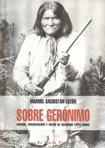 Sobre Geronimo, De Sacristán Luzón, Manuel. Editorial Montesinos, Tapa Blanda, Edición 1 En Español, 2013