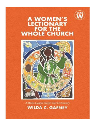 A Women's Lectionary For The Whole Church - Wilda C. G. Eb15