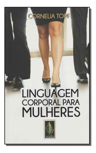 Libro Linguagem Corporal Para Mulheres De Topf Cornelia Voz