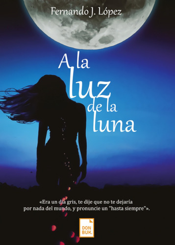 Libro A La Luz De La Luna - Fernando J. Lopez