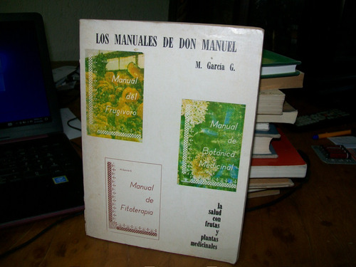 Llos Manuales De Don Manuel-botanica Medicinal-filoterpia Y