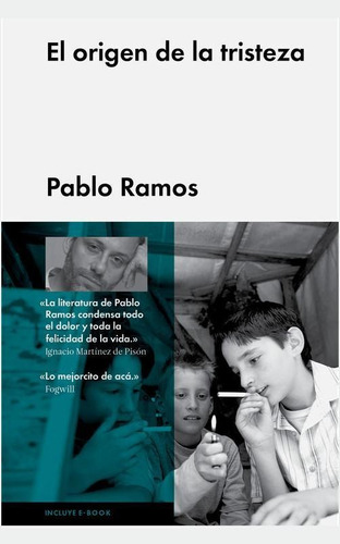 El origen de la tristeza, de Ramos, Pablo. Editorial Malpaso, tapa dura en español, 2014