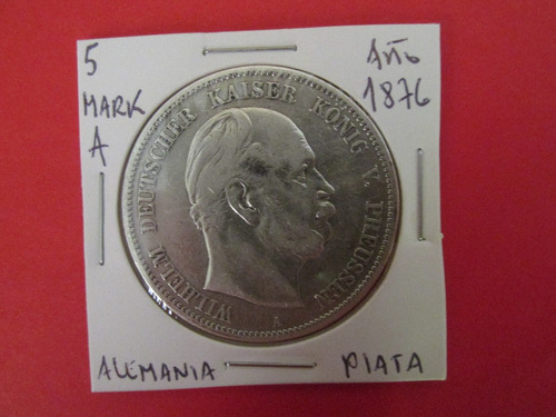 Antigua Moneda 5 Mark Imperio Aleman Plata Año 1876 Escasa
