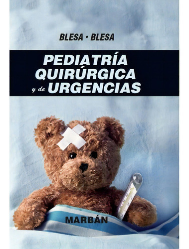 Pediatría Quirúrgica Y De Urgencias - Tapa Dura, De Blesa. Editorial Marban En Español