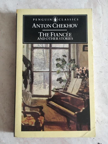 The Fianceé And Others Histories - Anton Chekhov