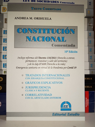 Orihuela  / Constitución Nacional Comentada Última Edición