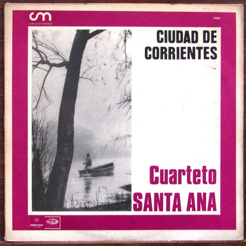 Cuarteto Santa Ana - Ciudad De Corrientes Lp 1968 - Chamame