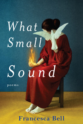 Libro What Small Sound - Bell, Francesca