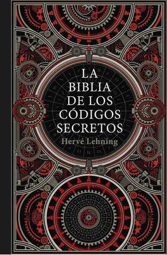 La Biblia De Los Códigos Secretos - Lehning, Hervé  - *