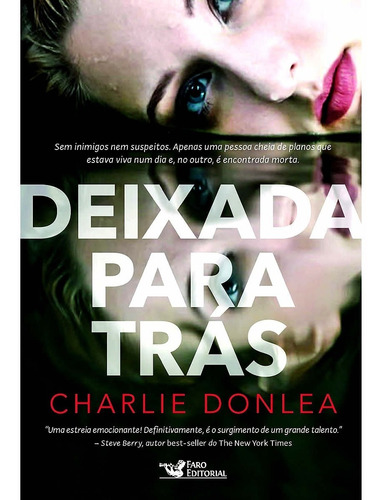 Deixada Para Trás Charlie Donlea Autor Garota Do Lago