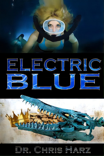 Electric Blue, De Harz, Chris. Editorial Createspace, Tapa Blanda En Inglés