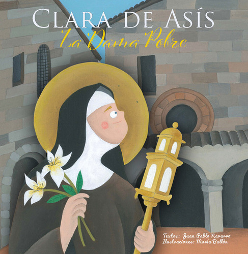 Libro Clara De Asã­s - La Dama Pobre