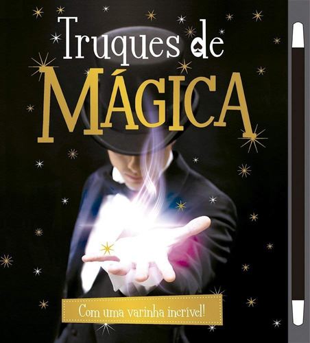 Livro Infantil Educativo Truques De Mágica Varinha Incrível 