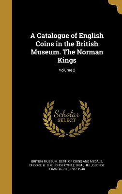 Libro A Catalogue Of English Coins In The British Museum....