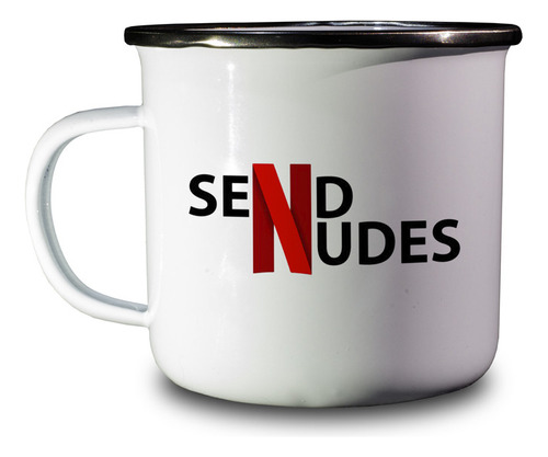 Pocillo Para Cafe 295ml / 10oz - Send Nudes Netfli