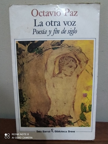 Octavio Paz La Otra Voz Poesía Y Fin De Siglo