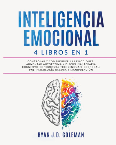 Libro: Inteligencia Emocional: 4 Libros En 1 Controlar Y Com