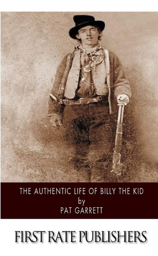 Libro:  The Authentic Life Of Billy The Kid