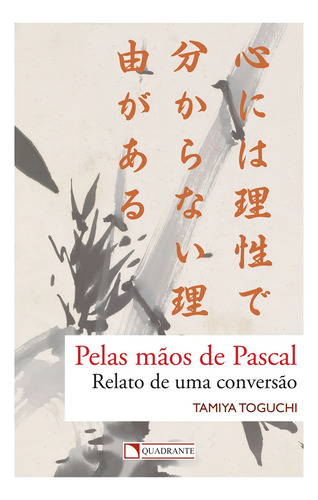 Pelas mãos de Pascal, de Toguchi, Tamiya. Editorial Quadrante Editora, capa mole em português, 2017