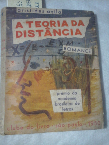 A Teoria Da Distancia Romance Aristides Avila 1950 