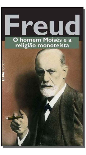 Homem Moises E A Religiao Monoteista, O - Pocket