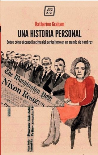 Una Historia Personal De Katharine Graham